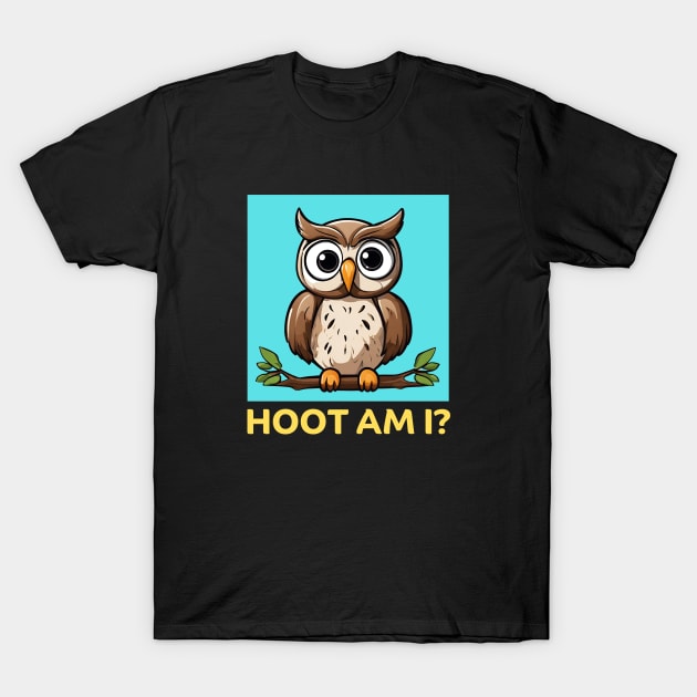 Hoot Am I | Owl Pun T-Shirt by Allthingspunny